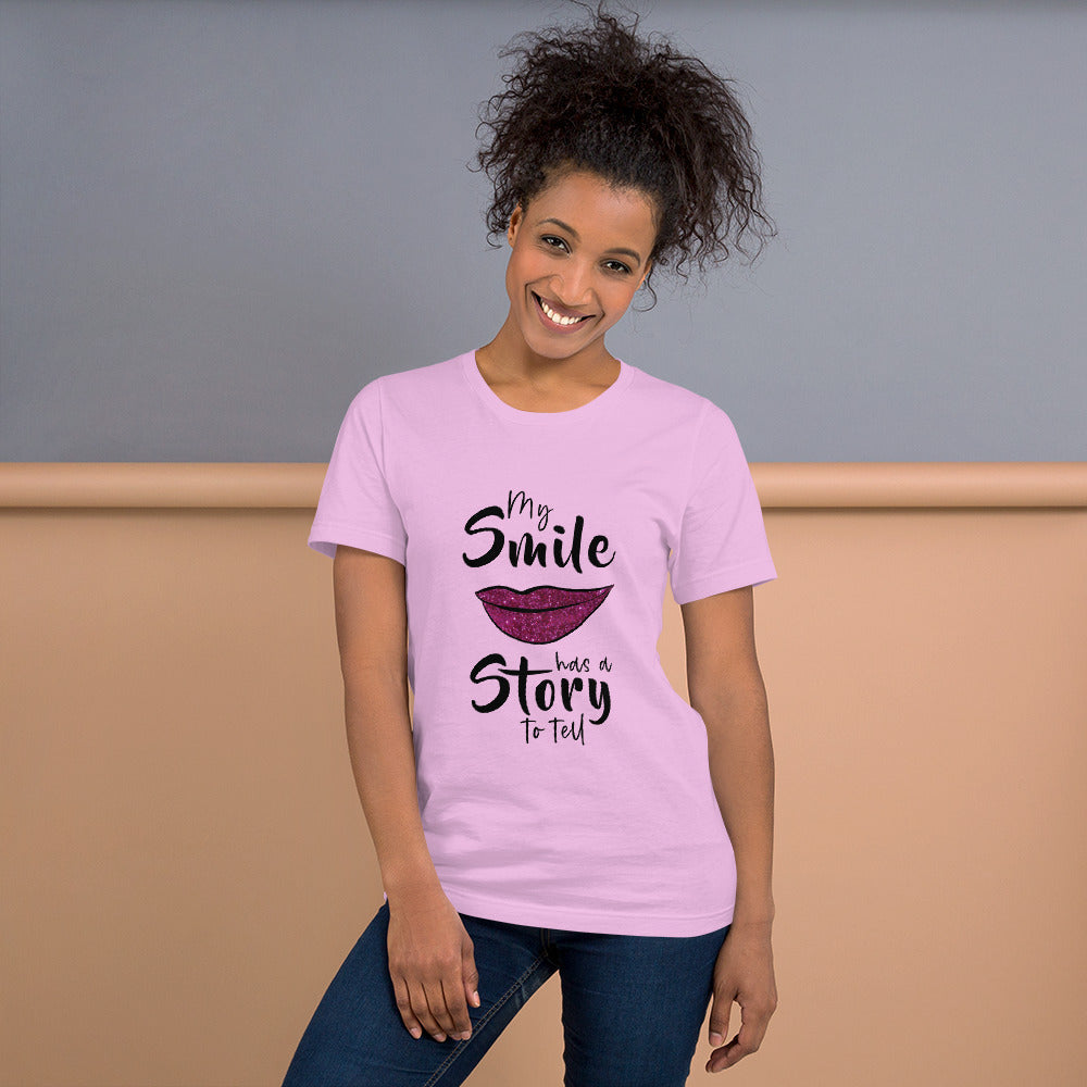 New Unisex "My Smile Has a Story to tell" Tee