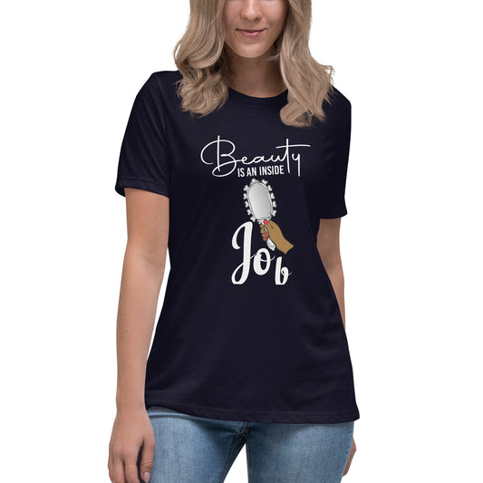 "Beauty is an Inside Job" Relaxed T-Shirt